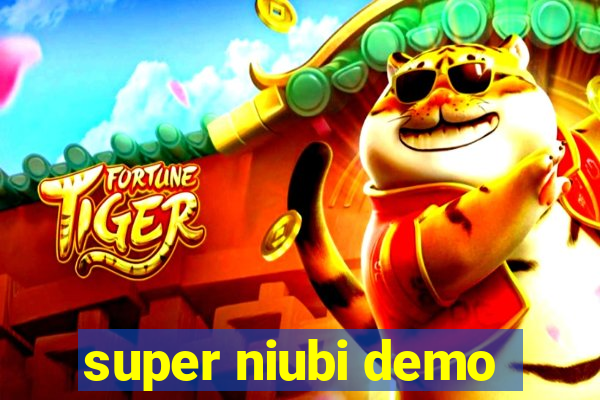 super niubi demo